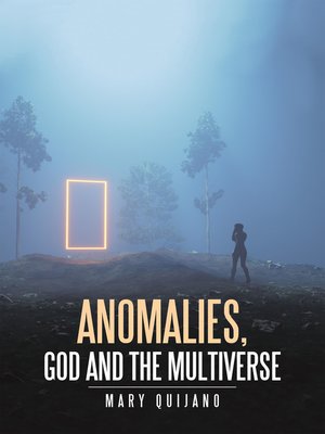 cover image of Anomalies, God and the Multiverse